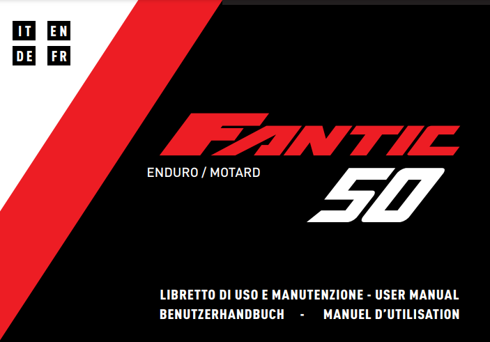 Fantic Benutzerhandbuch TL 50 Enduro / TL 50 Motard 2018-19 Fantic Benutzerhandbuch TL 50 Enduro / TL 50 Motard 2018-19